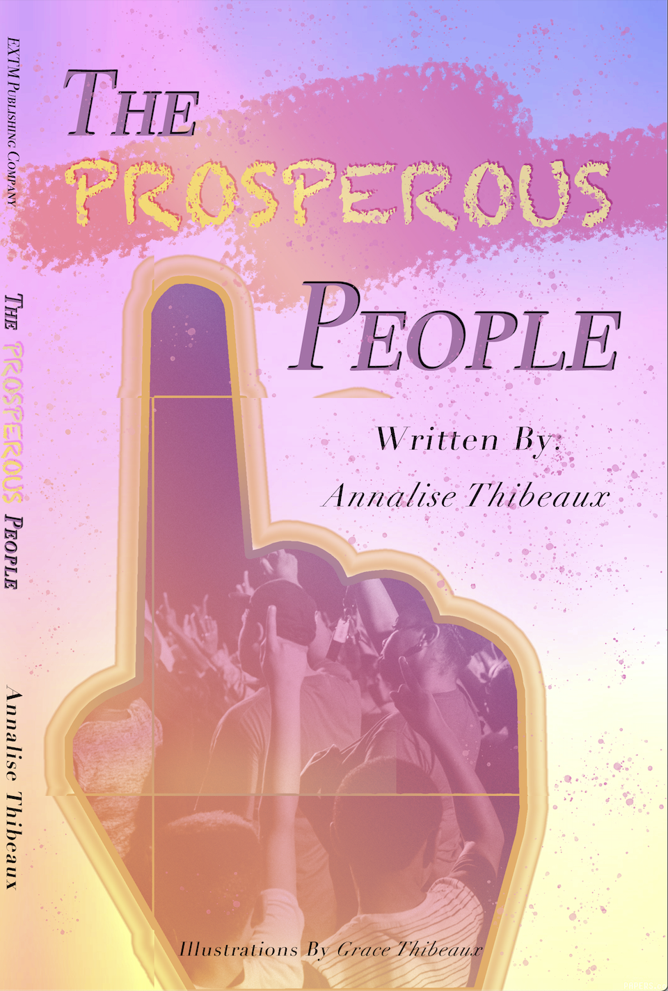 The Prosperous People By Annalise Marie Thibeaux