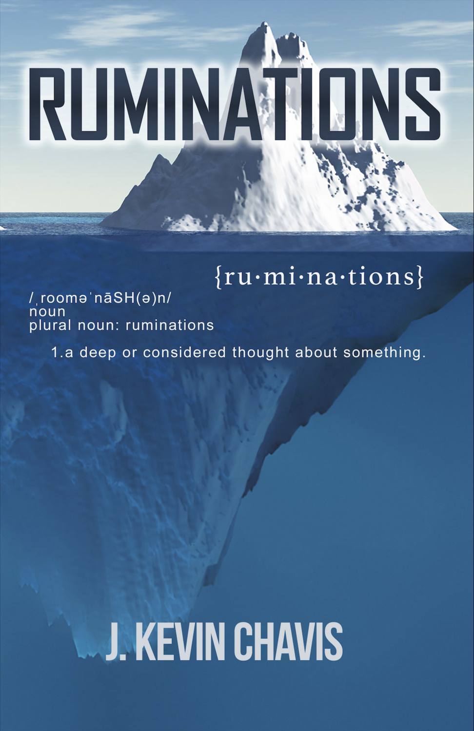 Ruminations By J. Kevin Chavis