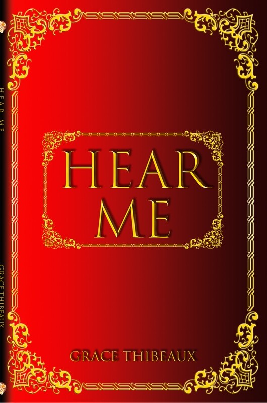 Hear ME by Grace Thibeaux
