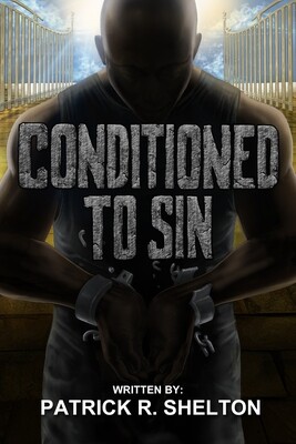 Conditioned To Sin