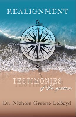 Realignment Testimonies Of His Greatness