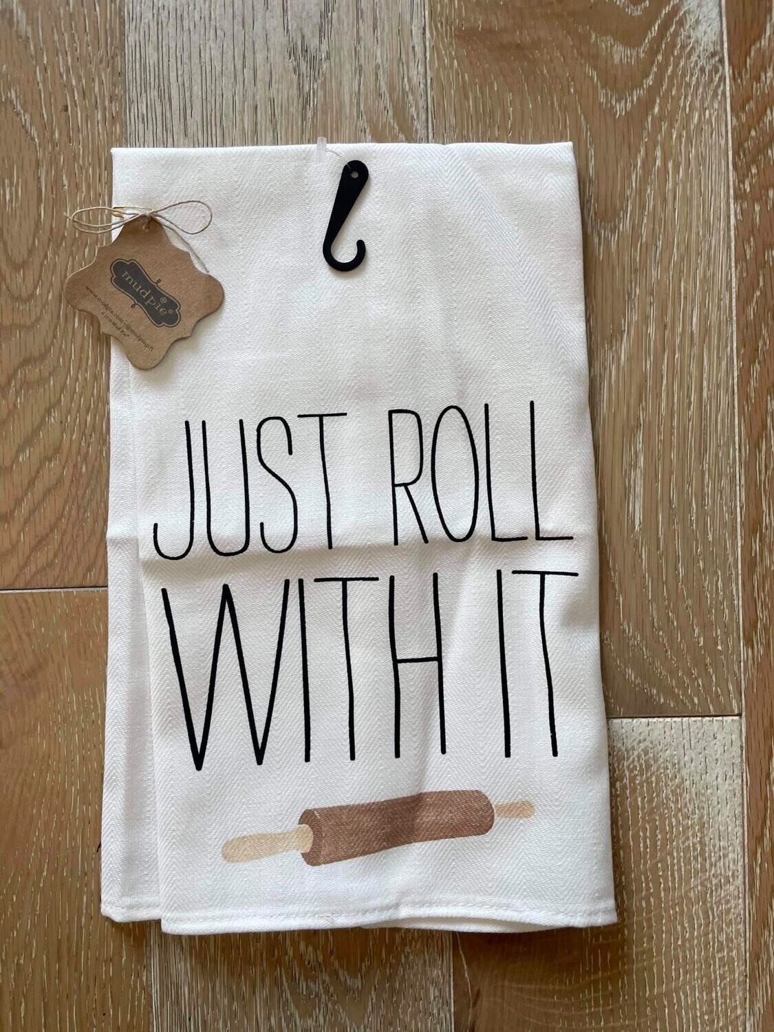 Just Roll With It Towel