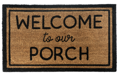 Welcome To Our Porch Doormat