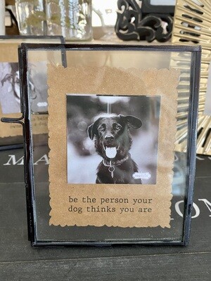 Be The Person Glass Pet Frame