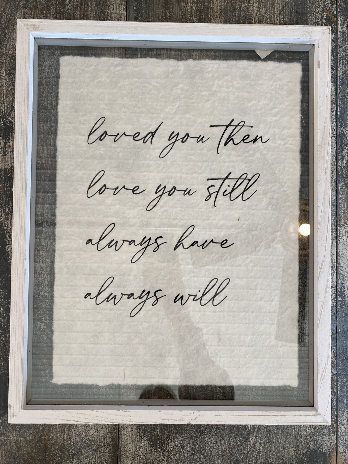 Loved You Then Wedding Wall Decor