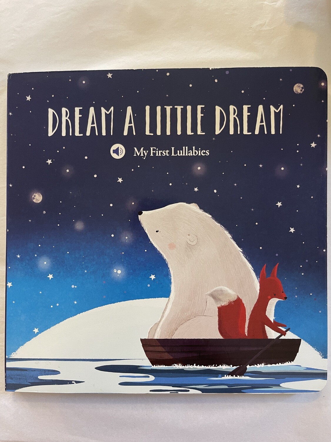 Dream A Little Dream Lullaby Book