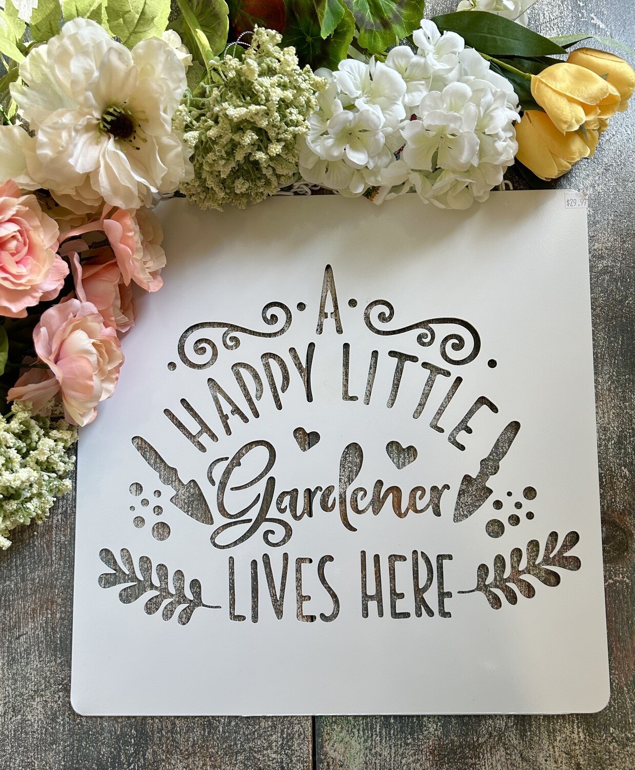 A Happy Little Gardner Lives Here
