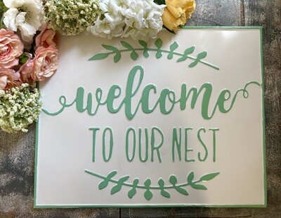 Welcome to our Nest Sign 