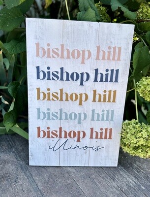 Colorful Bishop Hill Sign