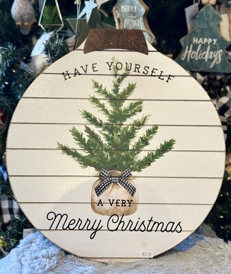 Have Yourself a Very Merry Christmas Sign