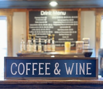 Coffee and Wine Sign