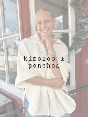 kimonos &amp; ponchos