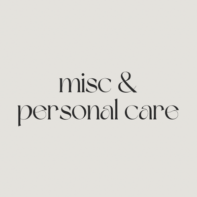 misc &amp; personal care