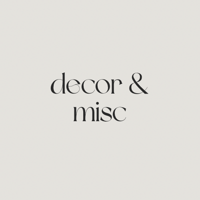 decor &amp; misc.
