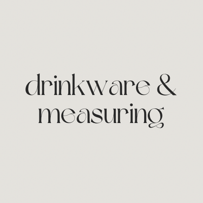 drinkware &amp; measuring