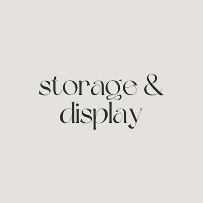 storage &amp; display