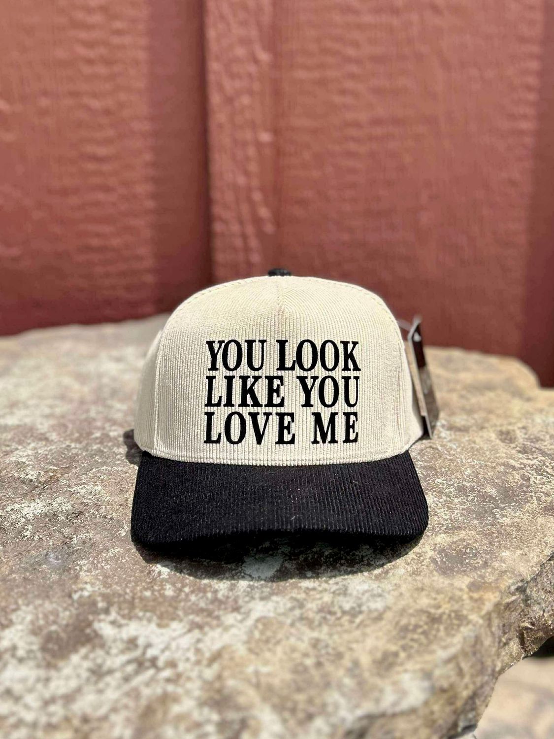 You Look Like You Love Me Hat