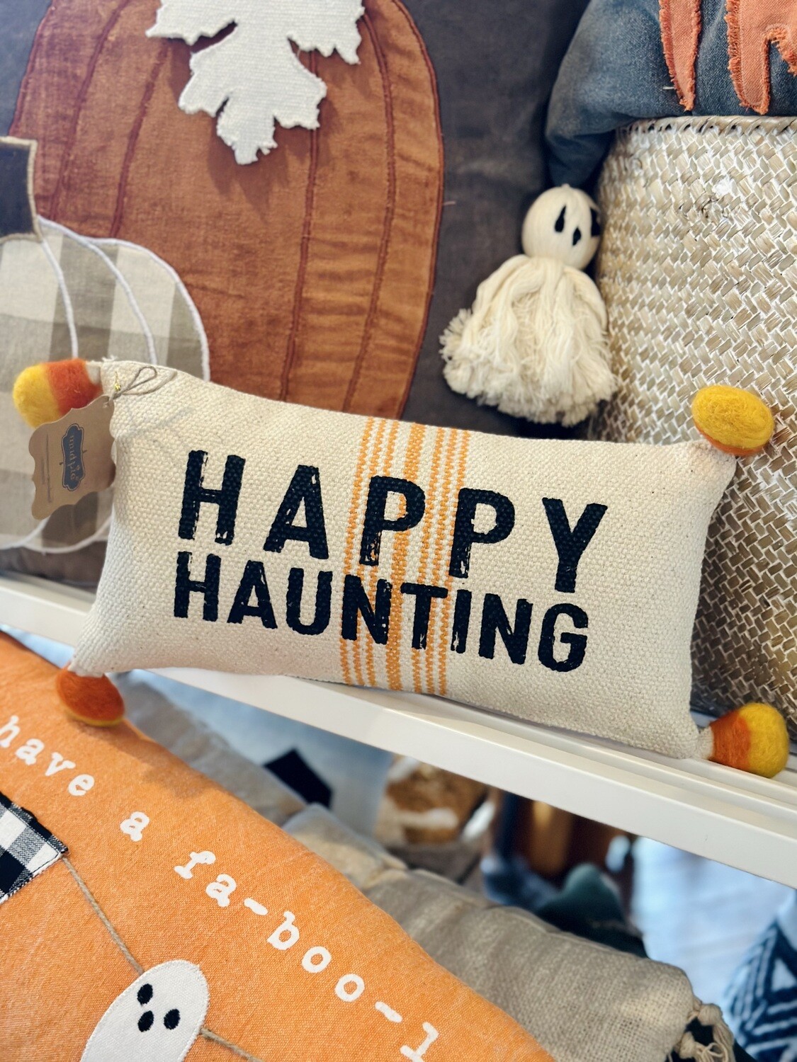 Happy Haunting Mini Pillow Happy Haunting Mini Pillow