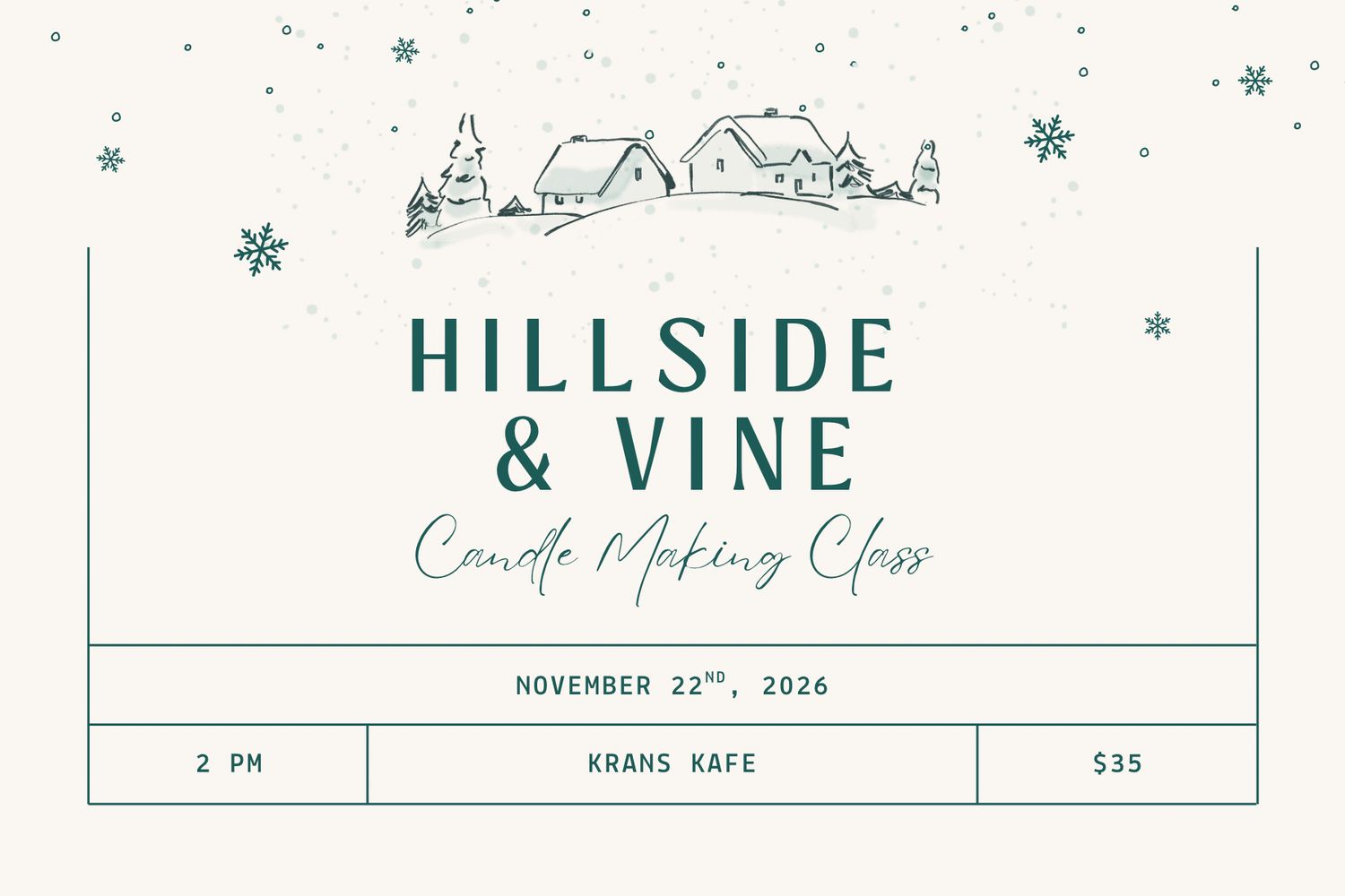 Hillside & Vine Candle Workshop 11/22/26 @ 2 PM Hillside & Vine Candle Workshop 11/22/26 @ 2 PM