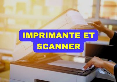 IMPRIMANTES & SCANNERS