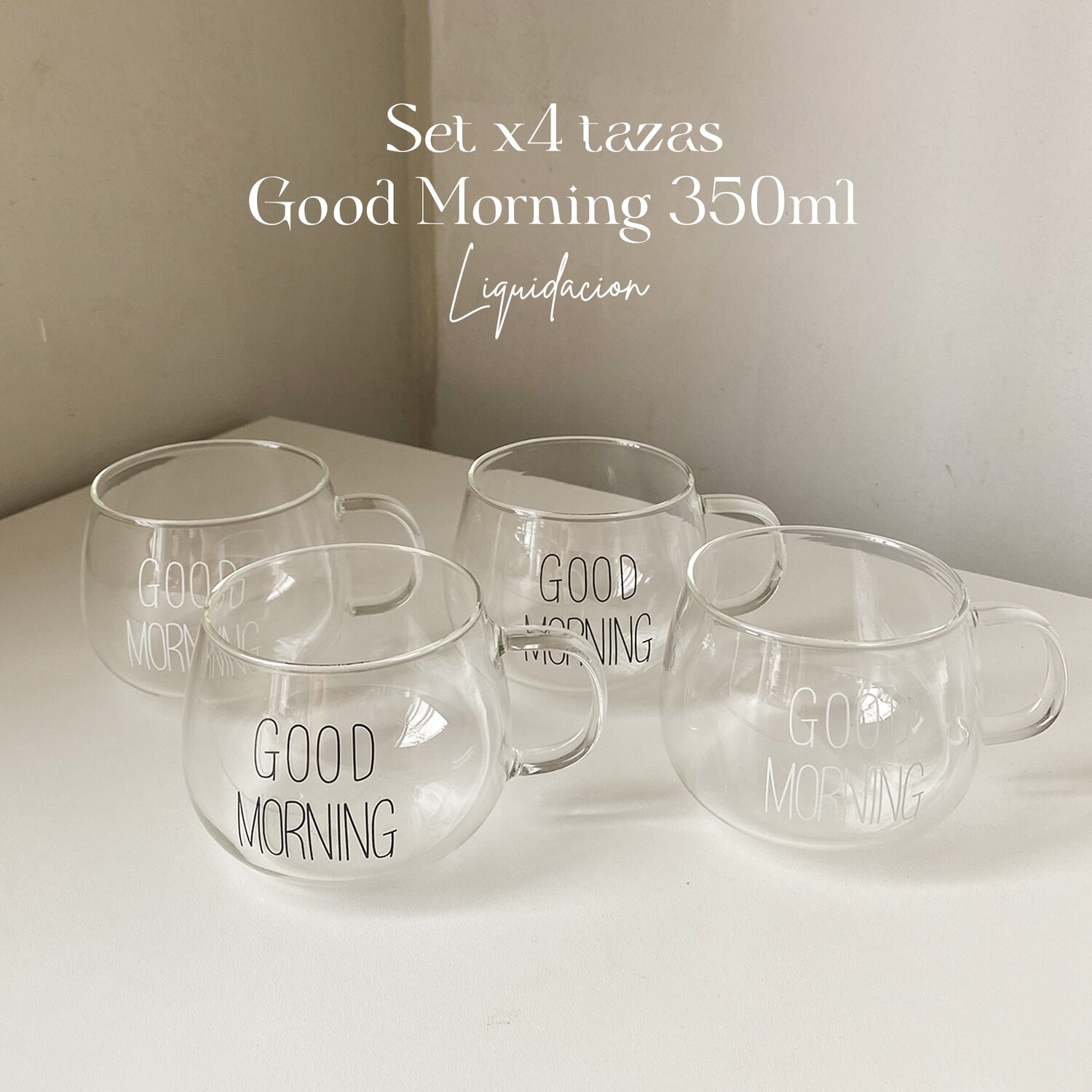 Liq. Set x 4 Tazas Good Morning 350ml