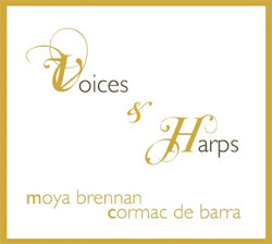 Voices & Harps - Moya Brennan, Cormac De Barra