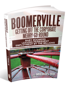BOOMERVILLE: Getting off the Corporate Merry-Go-Round - Author Signed Paperback