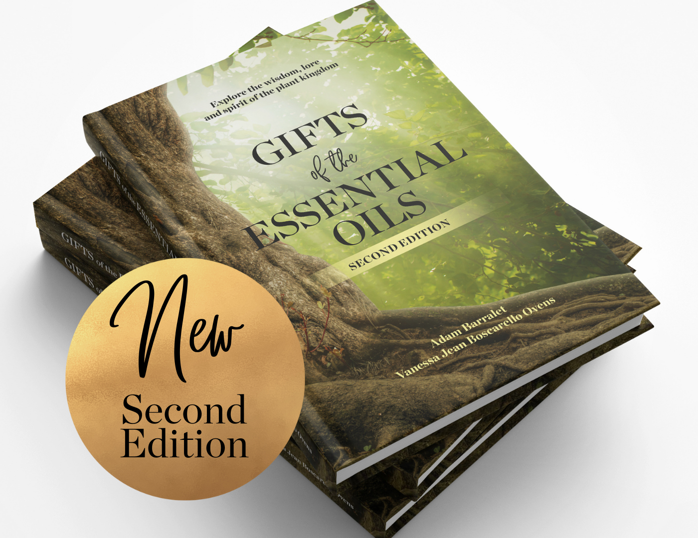 Gifts of the Esserntial Oils - 2nd Edition