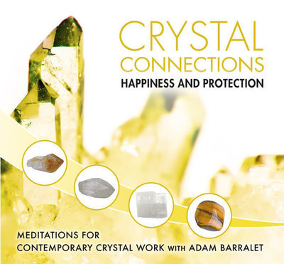Crystal Connection Guided Meditations CD - Happiness & Protection