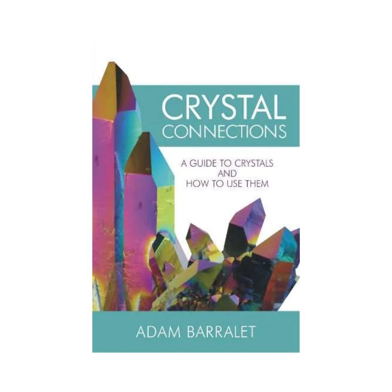 Crystal Connections - Expanded and Revised Edition
