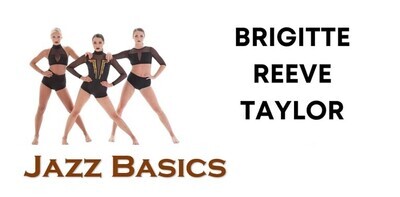 Jazz Basics Class with Brigitte Reeve Taylor