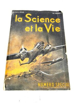 La science et la vie Hors-série : avril 1940 Numéro spécial
