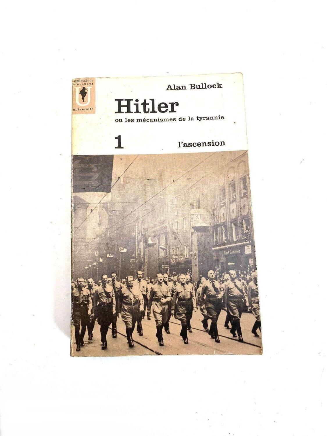 Livre Hitler ou les mécanisme de la tyrannie