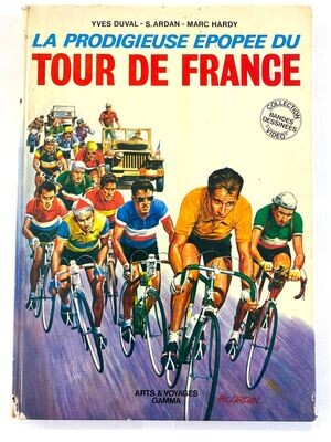 La prodigieuse épopée du Tour de France