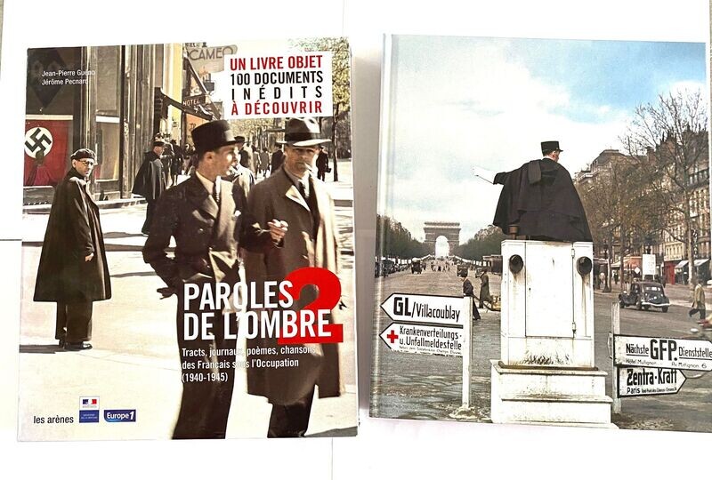 Paroles de l'ombre 2 - Poèmes, tracts, journaux, chansons des Français sous l'Occupation (1940-1945)
