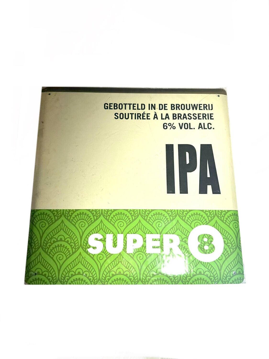 Plaque publicitaire SUPER 8 IPA 6,0°