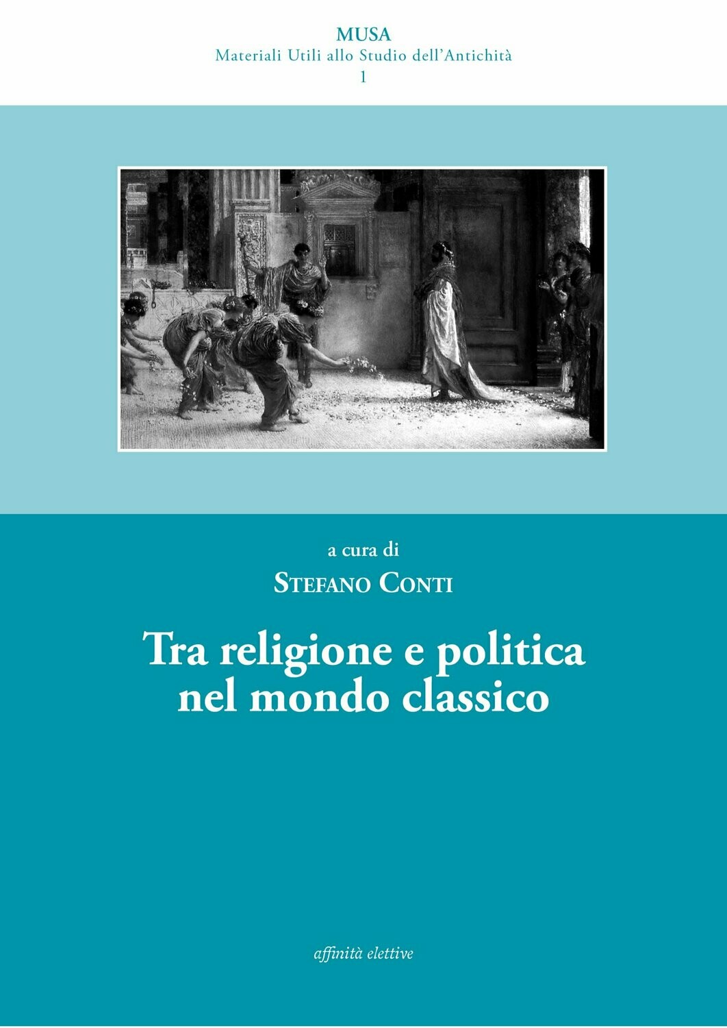 Tra religione e politica nel mondo classico