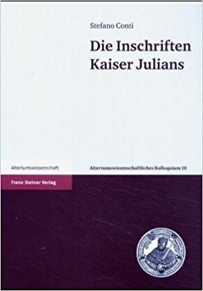 STEFANO CONTI, Die Inschriften Kaiser Julians