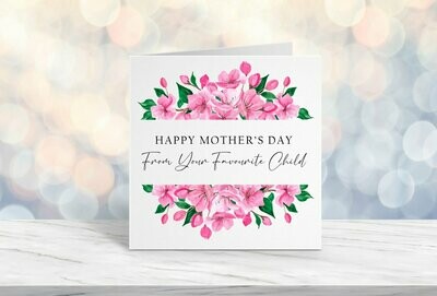 Simple Funny/Sarcastic Mother's Day Card -From Your Favourite Child Cherry Blossom Design For Mum