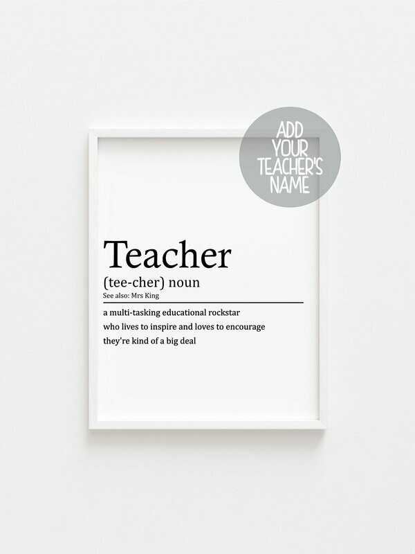 Teacher Word Definition Print  - Add Your Teachers Name - Perfect End Of Term Or Leaving Gift