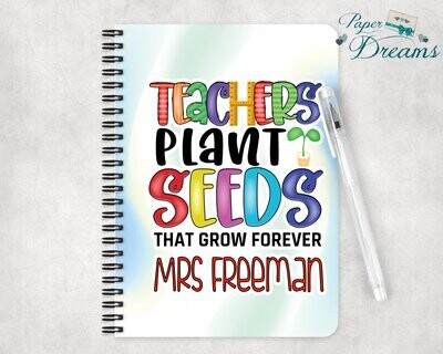 Personalised Teacher Notebook, A5 Note Book, Gift For Teacher, Teaching Assistant, Nursery, Leaving Gift, End Of Term Gifts, Teacher Present
Teachers Plant The Seeds