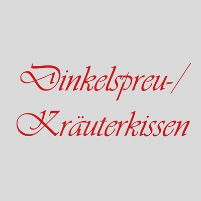 Dinkelspreu-/ Kräuterkissen