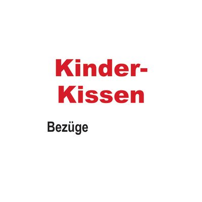 Kinder- Kissen- Bezüge