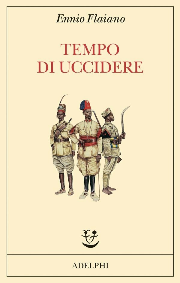 IL TEMPO DI UCCIDERE di Ennio Flaiano IL TEMPO DI UCCIDERE di Ennio Flaiano
