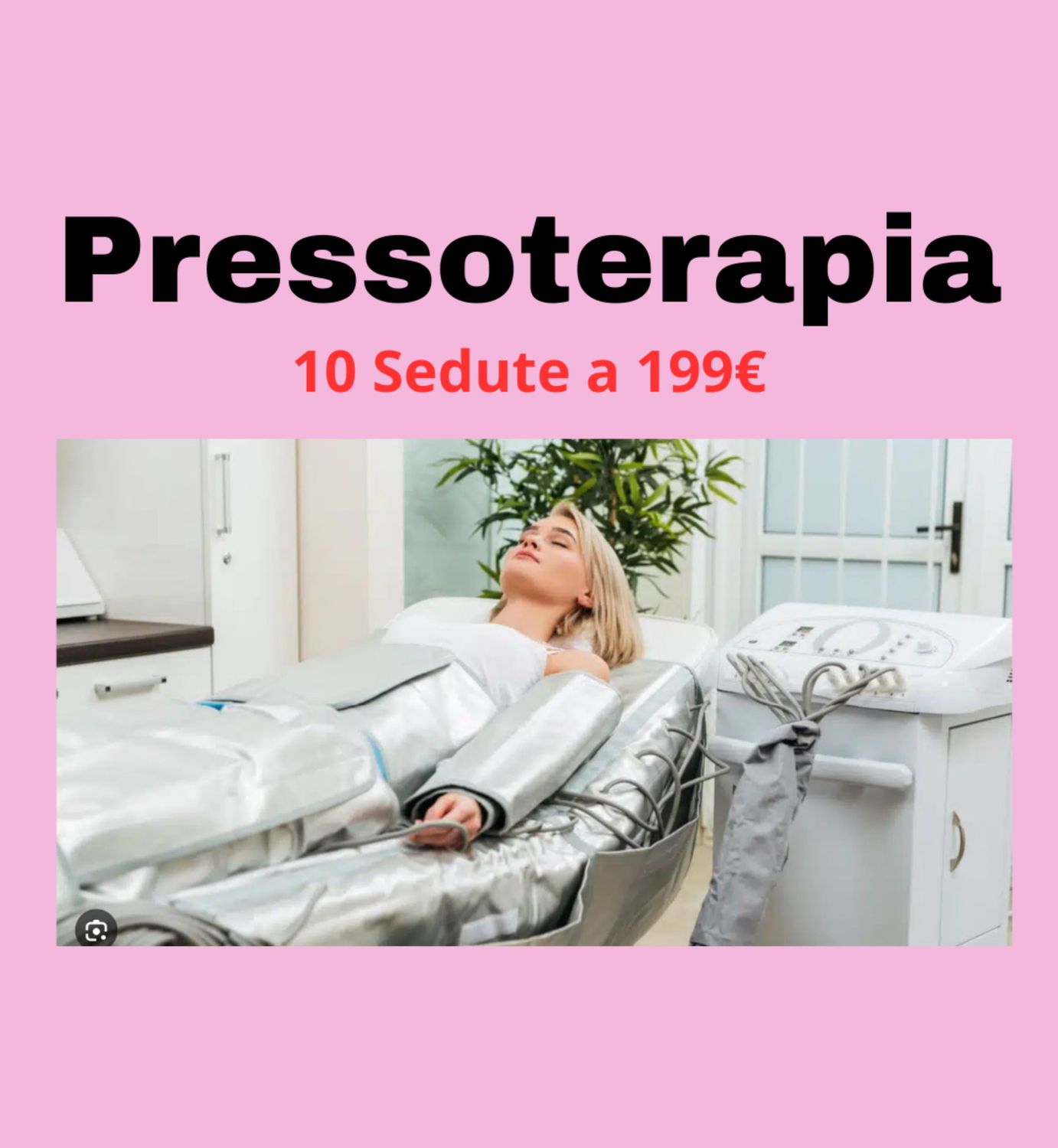 Pressoterapia 10 Sedute