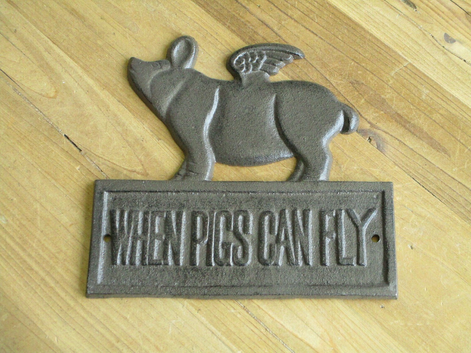 Cast Iron When Pigs Can Fly Plaque