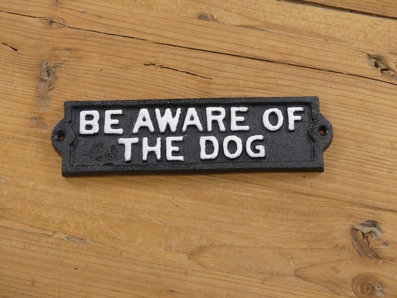 CAST IRON "BE AWARE OF THE DOG" SIGN