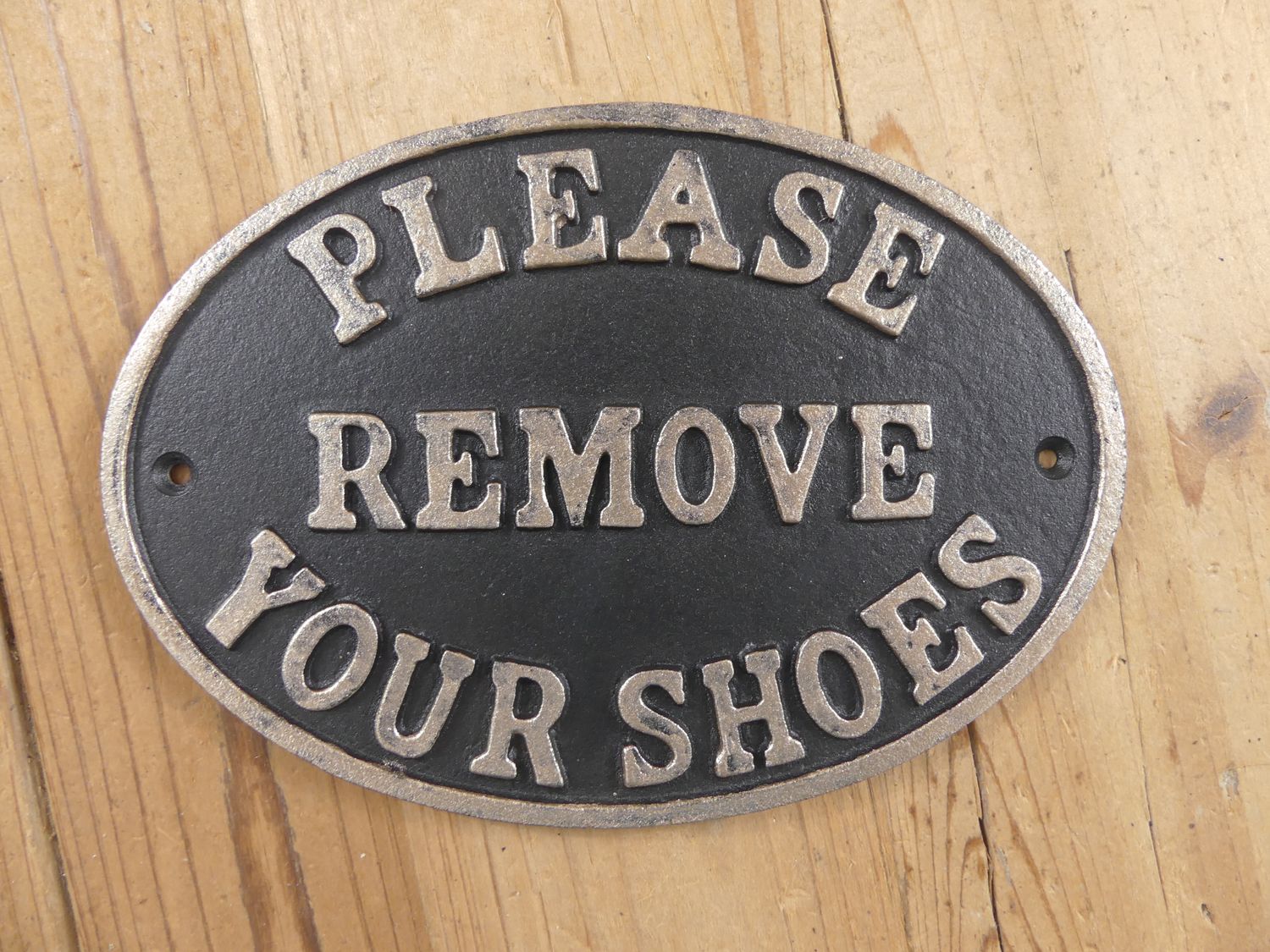 PLEASE REMOVE YOUR SHOES CAST IRON SIGN PLEASE REMOVE YOUR SHOES CAST IRON SIGN