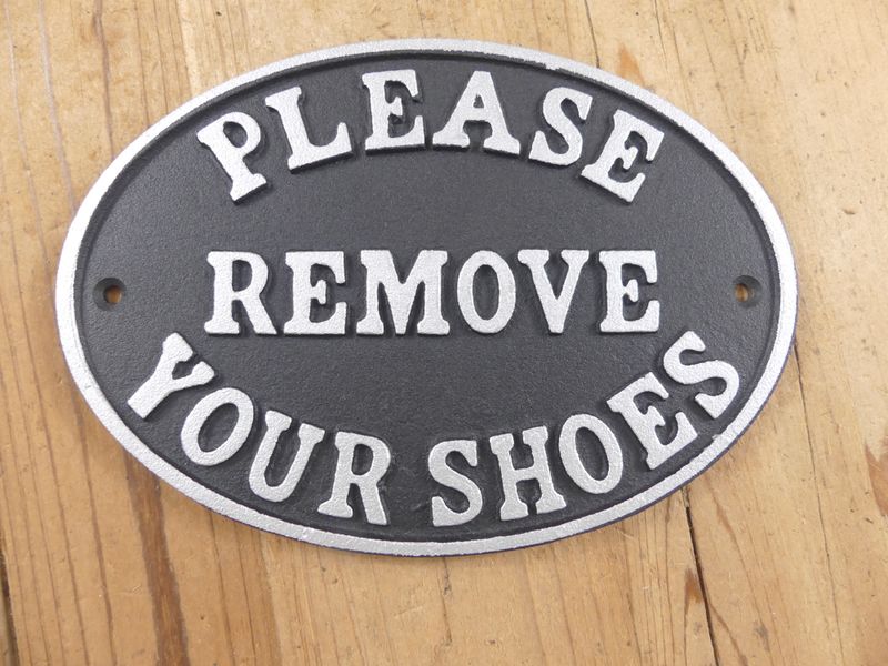 PLEASE REMOVE YOUR SHOES CAST IRON SIGN