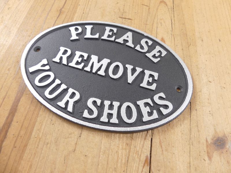 PLEASE REMOVE YOUR SHOES CAST IRON SIGN